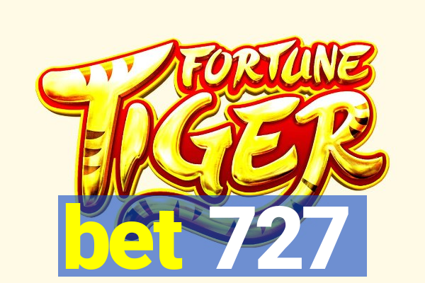 bet 727